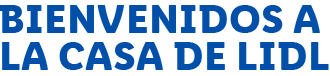 Bienvenidos a la casa de Lidl